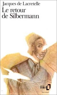 Livrenpoche : Le retour de Silbermann - Jacques De Lacretelle - Livre