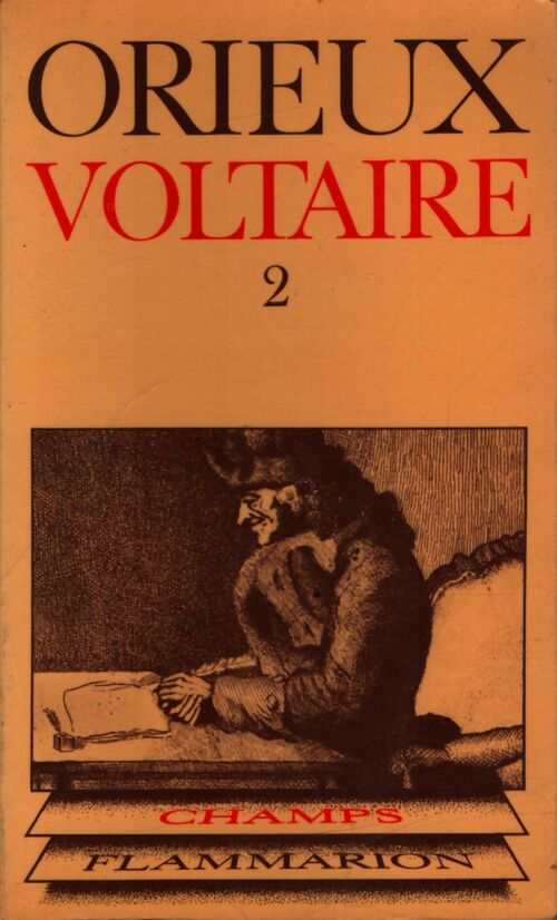 Voltaire Tome II - Jean Orieux - Livre