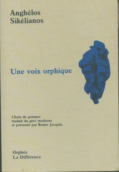 Livrenpoche : Une voix orphique - Anghélos Sikélianos - Livre