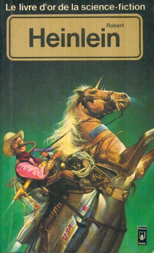Livrenpoche : Le livre d'or de Robert Heinlein : Longue vie - Robert Anson Heinlein - Livre