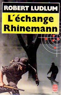 L'échange Rhinemann - Robert Ludlum -  Le Livre de Poche - Livre