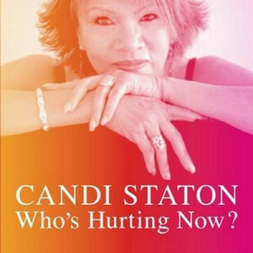 Livrenpoche : Candi Staton - Who's Hurting Now? - Candi Staton - CD