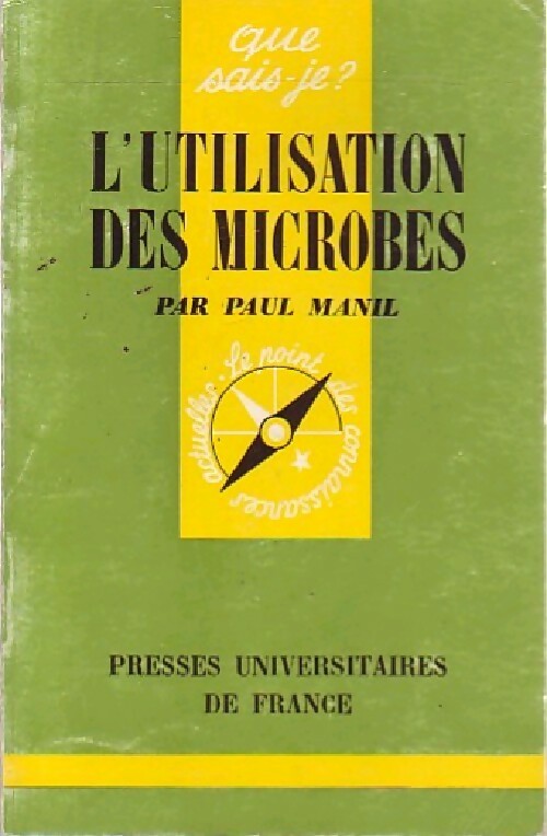 Livrenpoche : L'utilisation des microbes - P. Manil - Livre