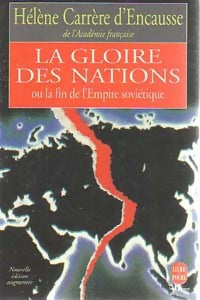 Livrenpoche : La gloire des nations ou la fin de l'URSS - Hélène Carrère d'Encausse - Livre