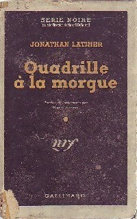 Livrenpoche : Quadrille à la Morgue - Jonathan Latimer - Livre