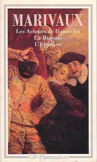 Livrenpoche : Les acteurs de bonne foi / La dispute / L'épreuve - Pierre Marivaux - Livre