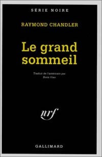 Le grand sommeil - Raymond Chandler - Livre
