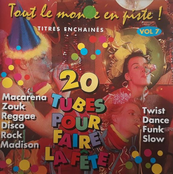 Livrenpoche : Tout Le Monde En Piste ! - 20 Tubes Pour Faire La Fête Vol. 7 - Various Artist - CD