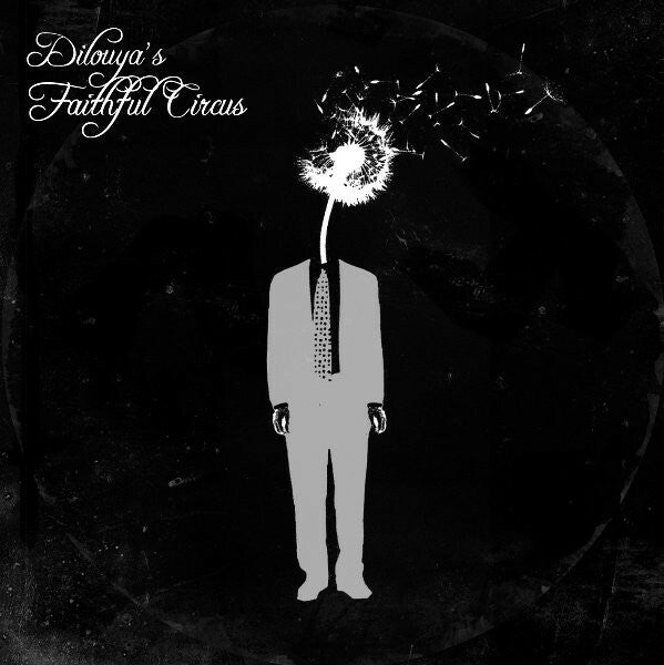 Livrenpoche : Dilouya - Dilouya's Faithful Circus - Dilouya - CD