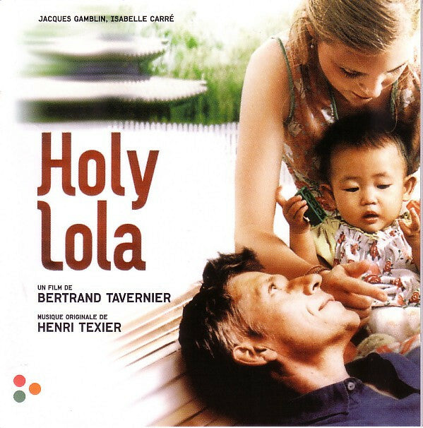 Livrenpoche : Holy Lola - Un film de Bertrand Tavernier - Henri Texier - CD