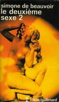 Livrenpoche : Le deuxième sexe Tome II : L'expérience vécue - Simone De Beauvoir - Livre