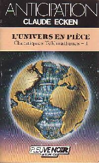Livrenpoche : Chroniques Télématiques Tome I : L'univers en pièce - Claude Ecken - Livre