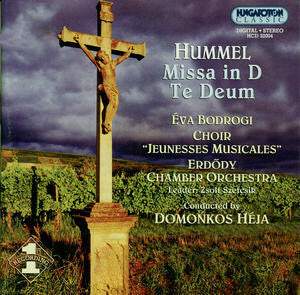 Livrenpoche : Hummel Missa In D Te Deum - Johann Nepomuk Hummel, Domonkos Héja, Éva Bodrogi - CD