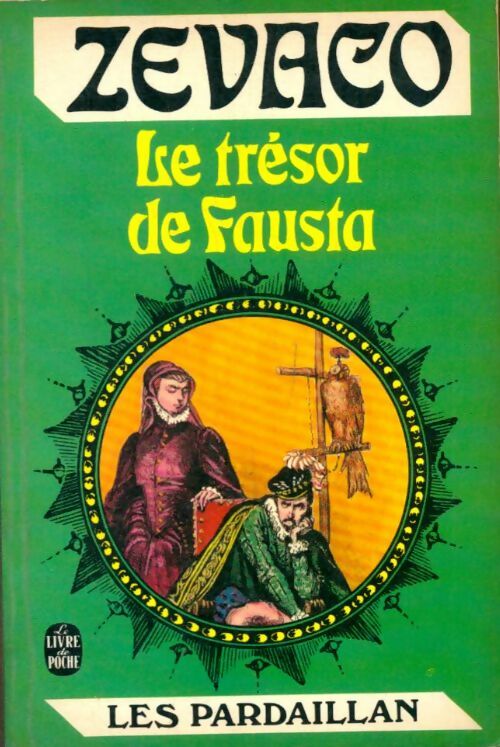 Le trésor de Fausta - Michel Zévaco -  Le Livre de Poche - Livre