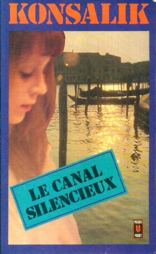 Livrenpoche : Le canal silencieux - Heinz G. Konsalik - Livre