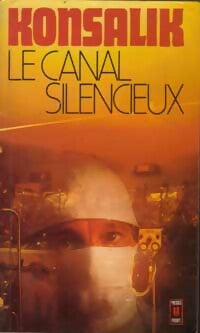 Livrenpoche : Le canal silencieux - Heinz G. Konsalik - Livre
