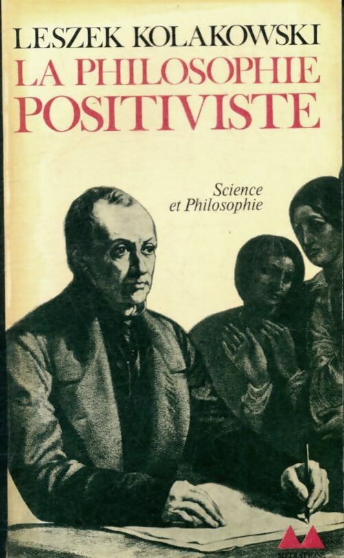 Livrenpoche : La philosophie positiviste - Leszek Kolakowski - Livre
