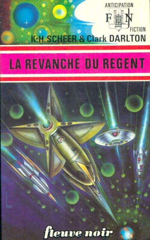 Livrenpoche : La revanche du régent - Karl Herbert Scheer, Clark Darlton - Livre