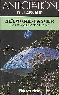 Livrenpoche : La compagnie des glaces Tome XII : Network-cancer  - Georges-Jean Arnaud - Livre