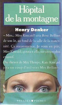 Hôpital de la montagne - Henry Denker -  Pocket - Livre