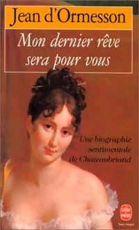 Livrenpoche : Mon dernier rêve sera pour vous - Jean D'Ormesson - Livre