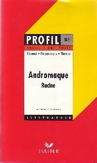 Andromaque - Racine -  Profil - Livre