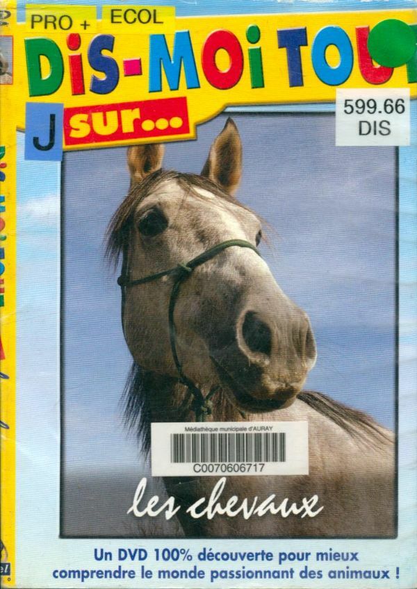 Livrenpoche : Dis-moi tout sur? les chevaux - XXX - DVD