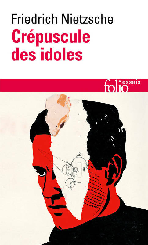 Livrenpoche : Crépuscule des idoles ou comment philosopher à coups de marteau - Friedrich Nietzsche - Livre