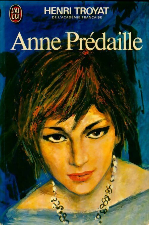 Livrenpoche : Anne Prédaille - Henri Troyat - Livre