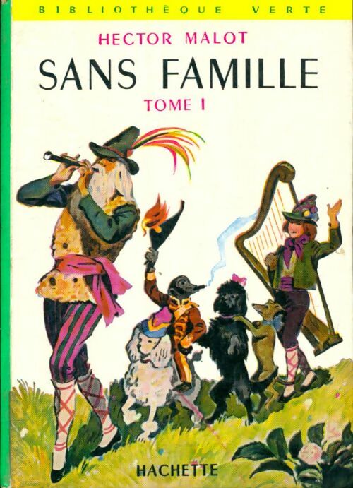 Livrenpoche : Sans famille Tome I - Hector Malot - Livre
