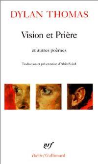 Livrenpoche : Vision et prière et autres poèmes - Dylan Thomas - Livre