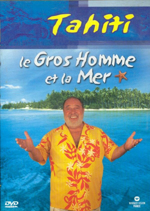 Livrenpoche : Le Gros homme et la mer : Tahiti - XXX - DVD