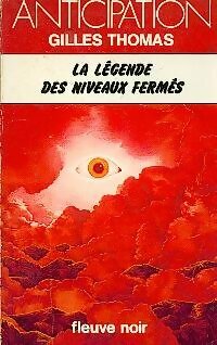 Livrenpoche : La légende des niveaux fermés - Gilles Thomas - Livre