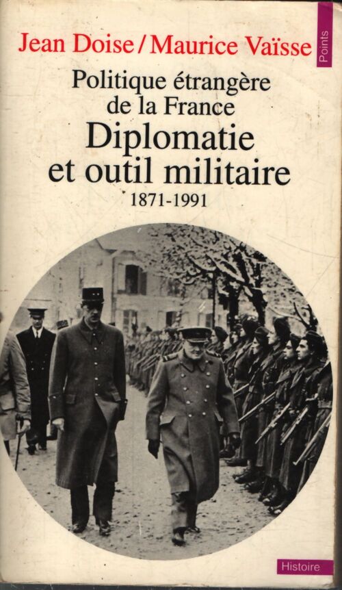Diplomatie et Outil militaire - Jean Doise, Maurice Vaïyse - Livre
