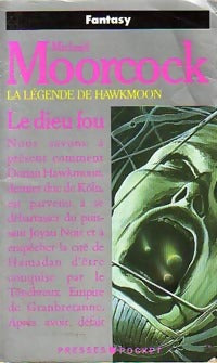 Livrenpoche : La légende de Hawkmoon Tome II : Le dieu fou - Michael Moorcock - Livre