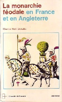 La monarchie féodale en France et en Angleterre - Charles Petit-Dutaillis - Livre