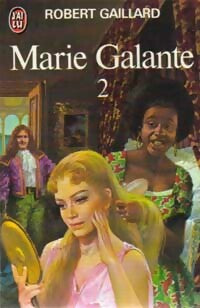 Livrenpoche : Marie Galante Tome II - Robert Gaillard - Livre