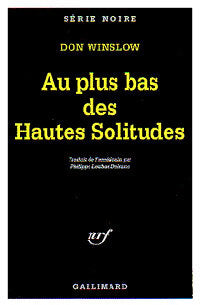 Livrenpoche : Au plus bas des hautes solitudes - Don Winslow - Livre