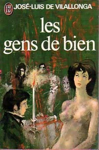 Livrenpoche : Les gens de bien - José-Luis De Vilallonga - Livre