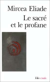 Livrenpoche : Le sacré et le profane - Mircea Eliade - Livre