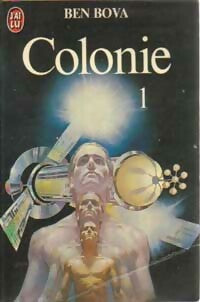 Livrenpoche : Colonie Tome I - Benjamin William Bova - Livre