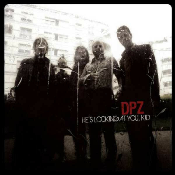Livrenpoche : DPZ- He's Looking At You, Kid - DPZ - CD