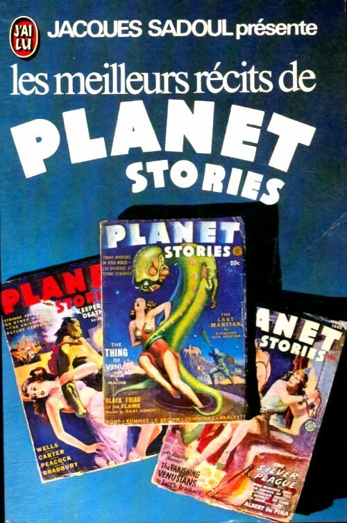 Livrenpoche : Les meilleurs récits de Planet Stories - Jacques présente Sadoul - Livre