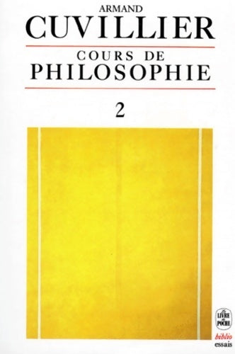 Livrenpoche : Cours de philosophie Tome II - Armand Cuvillier - Livre