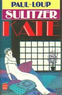 Livrenpoche : Kate - Paul-Loup Sulitzer - Livre