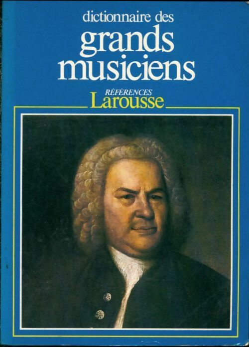 Dictionnaire des musiciens français Tome I : Abel / Mayr - Collectif -  Dictionnaires - Livre