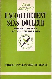 Livrenpoche : L'accouchement sans douleur - Pierre-André Chadeyron, Robert Merger - Livre
