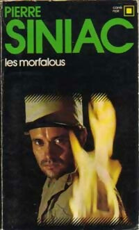 Les morfalous - Pierre Siniac - Livre