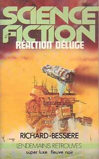 Réaction déluge - Francois-Richard Bessière - Livre