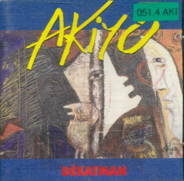 Livrenpoche : Akiyo - Dekatman - Akiyo, Sam Alpha - CD